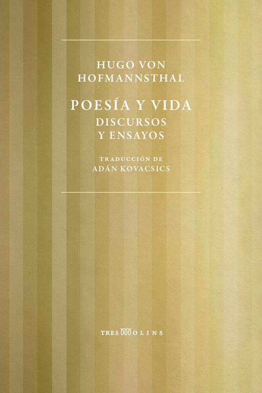Hugo von Hofmannsthal: Poesía y vida